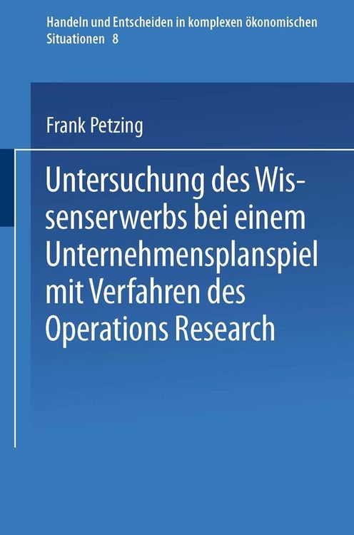 Produktbild: Untersuchung des Wissenserwerbs bei einem Unternehmensplanspiel mit Verfahren des Operations Research
