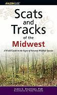 Produktbild: Scats and Tracks of the Midwest: A Field Guide to the Signs of Seventy Wildlife Species
