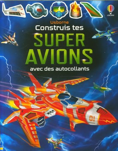 Produktbild: Construis tes super avions avec des autocollants : d&egrave;s 5 ans