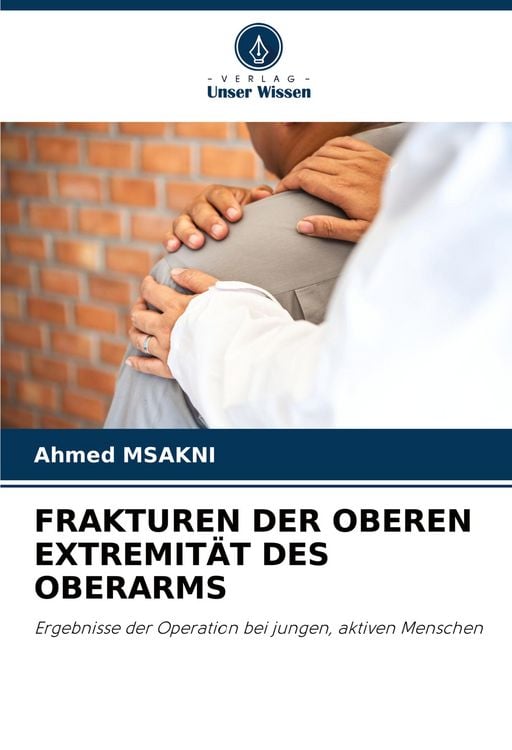 Produktbild: Frakturen der Oberen Extremit&auml;t des Oberarms
