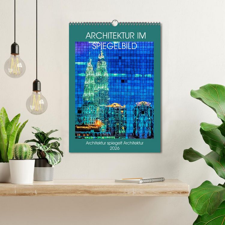Produktbild: Architektur im Spiegelbild (Wandkalender 2026 DIN A3 hoch), CALVENDO Monatskalender