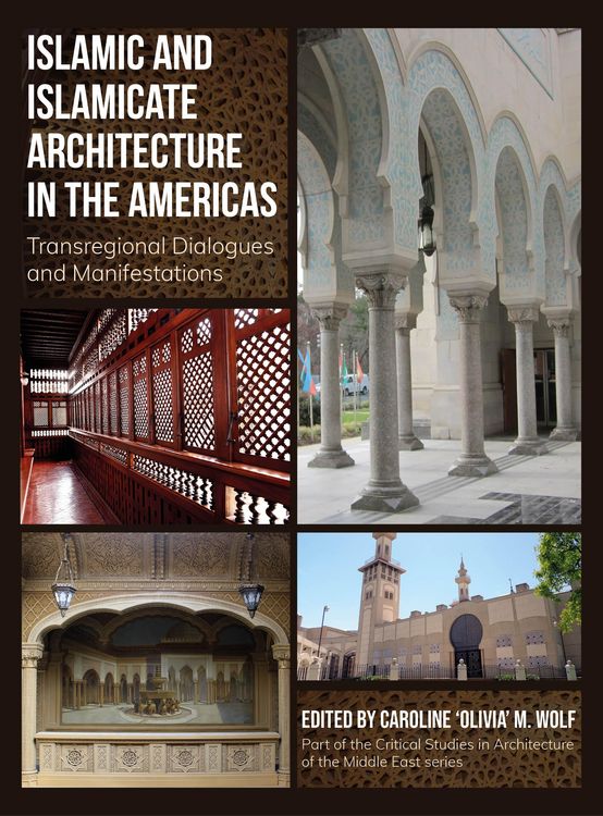 Produktbild: Islamic and Islamicate Architecture in the Americas