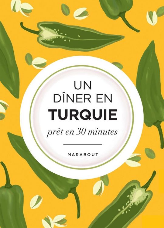 Produktbild: Un d&icirc;ner en Turquie : pr&ecirc;t en 30 minutes