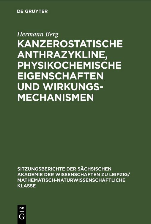 Produktbild: Kanzerostatische Anthrazykline, physikochemische Eigenschaften und Wirkungsmechanismen
