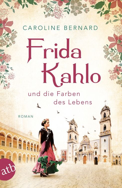 Produktbild: Frida Kahlo und die Farben des Lebens