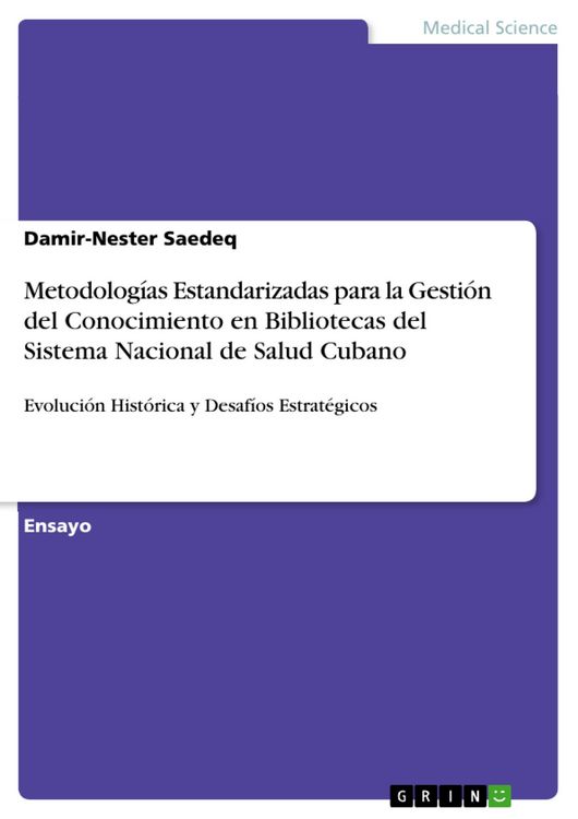 Produktbild: Metodolog&iacute;as Estandarizadas para la Gesti&oacute;n del Conocimiento en Bibliotecas del Sistema Nacional de Salud Cubano