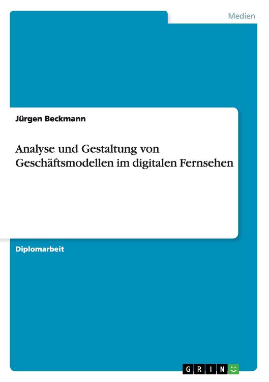 Produktbild: Analyse und Gestaltung von Gesch&auml;ftsmodellen im digitalen Fernsehen