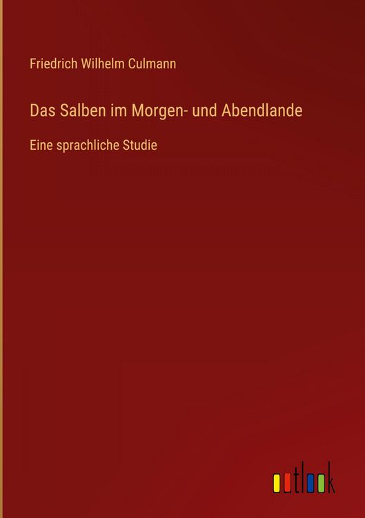 Produktbild: Das Salben im Morgen- und Abendlande