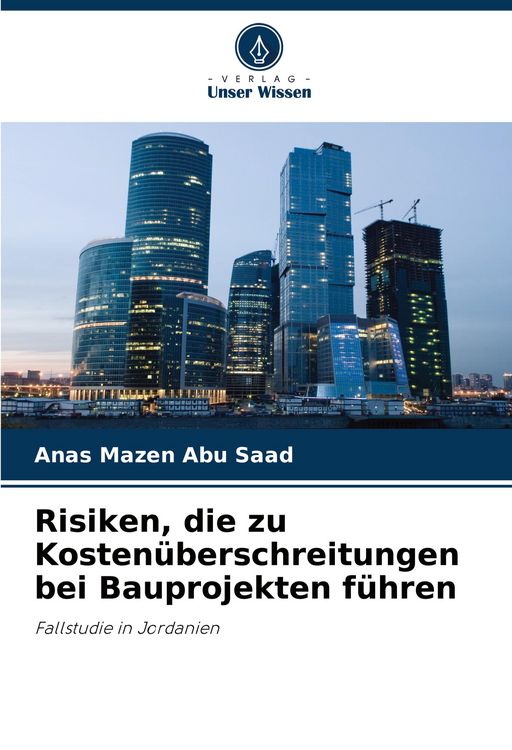Produktbild: Risiken, die zu Kosten&uuml;berschreitungen bei Bauprojekten f&uuml;hren