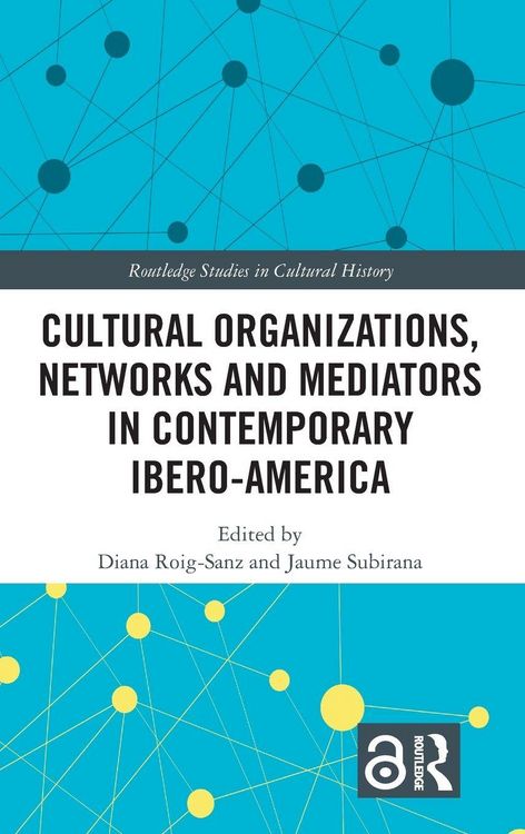 Produktbild: Cultural Organizations, Networks and Mediators in Contemporary Ibero-America