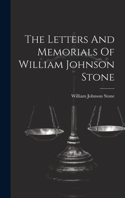 Produktbild: The Letters And Memorials Of William Johnson Stone