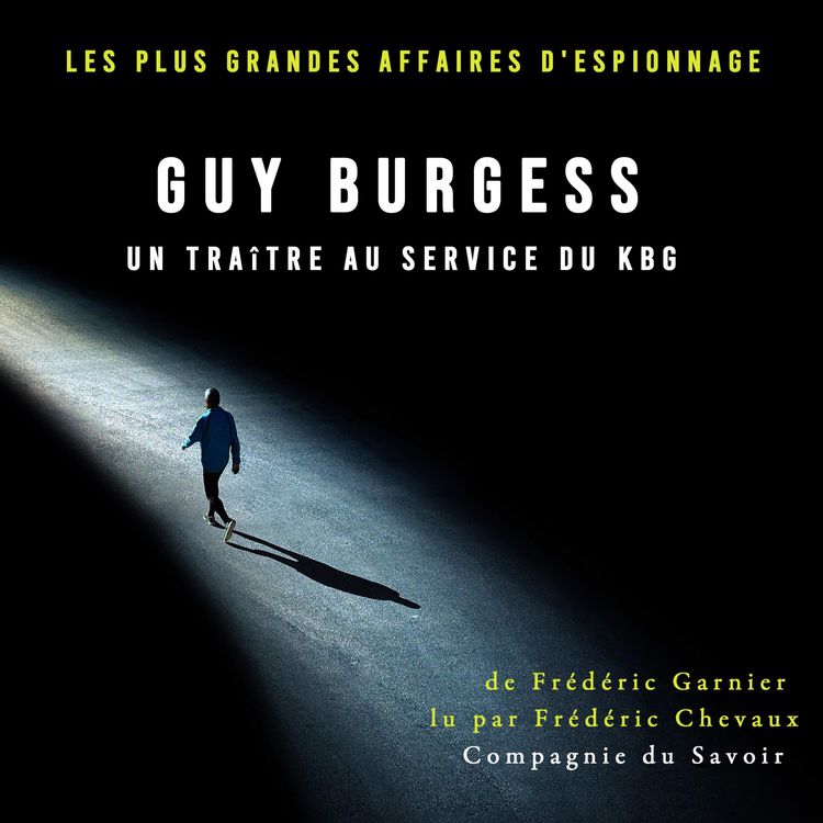Produktbild: Guy Burgess, un tra&icirc;tre au service du KBG