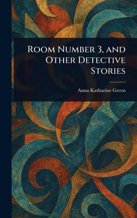 Produktbild: Room Number 3, and Other Detective Stories