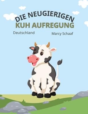 Produktbild: Die Neugierigen Kuh Aufregung (The Curious Cow Commotion)