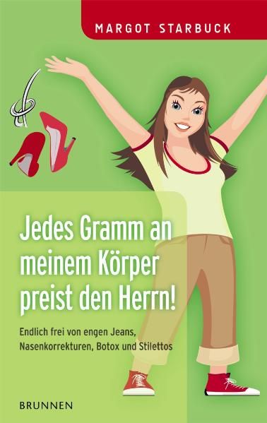 Produktbild: Jedes Gramm an meinem K&ouml;rper preist den Herrn!