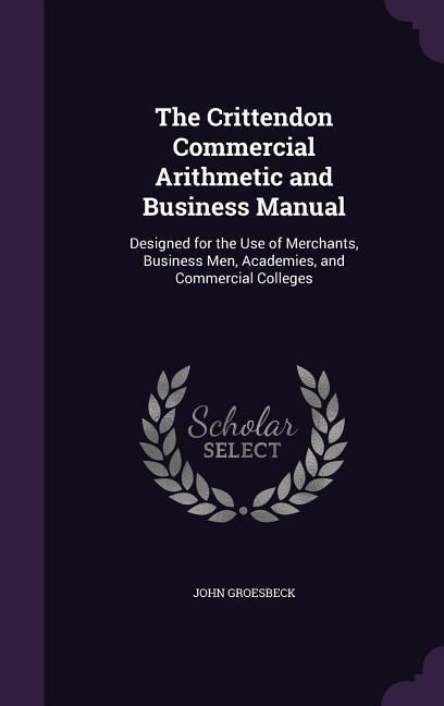 Produktbild: The Crittendon Commercial Arithmetic and Business Manual