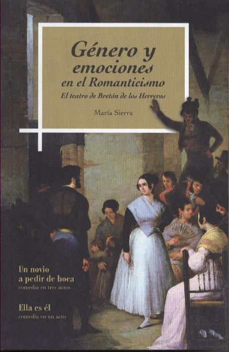 Produktbild: G&eacute;nero y emociones en el Romanticismo : el teatro de Bret&oacute;n de los Herreros