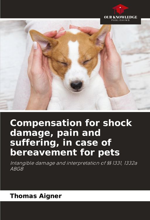 Produktbild: Compensation for shock damage, pain and suffering, in case of bereavement for pets