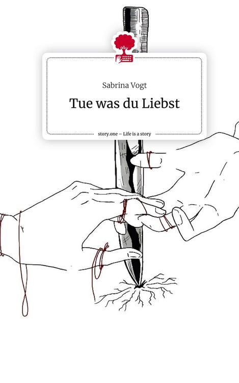 Produktbild: Tue was du Liebst. Life is a Story - story.one