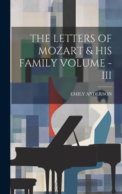 Produktbild: The Letters of Mozart & His Family Volume - III