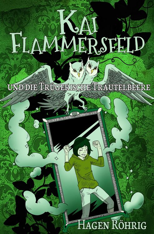 Produktbild: Kai Flammersfeld Und Die Tr&uuml;gerische Trautelbeere
