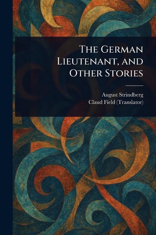 Produktbild: The German Lieutenant, and Other Stories
