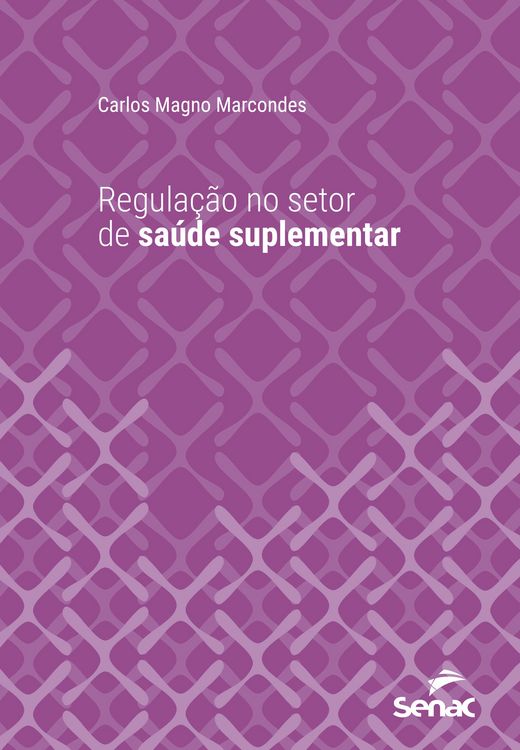 Produktbild: Regula&ccedil;&atilde;o no setor de sa&uacute;de suplementar