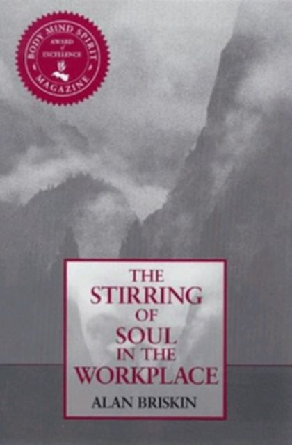 Produktbild: The Stirring of Soul in the Workplace