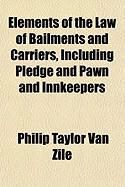 Produktbild: Elements of the Law of Bailments and Carriers, Including Pledge and Pawn and Innkeepers