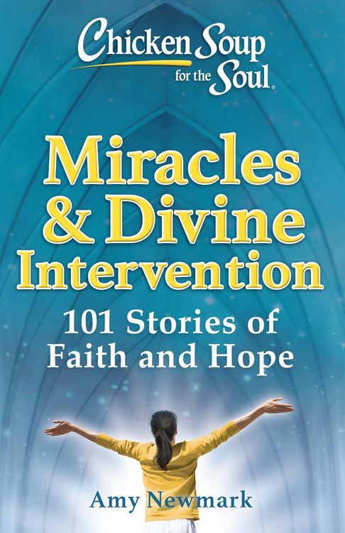 Produktbild: Chicken Soup for the Soul: Miracles & Divine Intervention