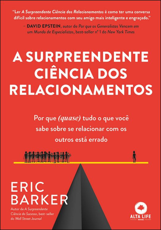 Produktbild: A surpreendente ci&ecirc;ncia dos relacionamentos