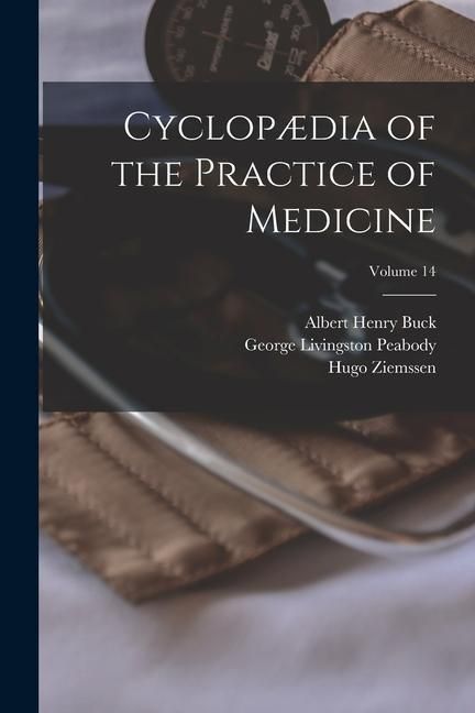 Produktbild: Cyclop&aelig;dia of the Practice of Medicine; Volume 14