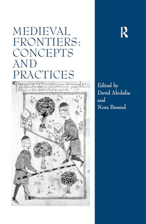 Produktbild: Medieval Frontiers: Concepts and Practices