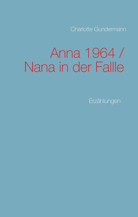 Produktbild: Anna 1964 / Nana in der Fallle
