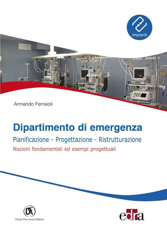 Produktbild: Dipartimento di emergenza. Pianificazione, progettazione, ristrutturazione. Nozioni fondamentali ed esempi progettuali