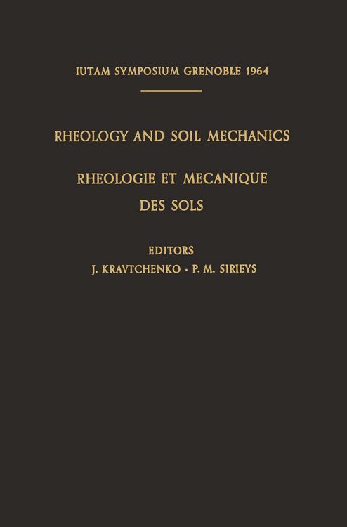 Produktbild: Rheology and Soil Mechanics / Rh&eacute;ologie et M&eacute;canique des Sols