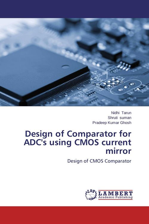 Produktbild: Design of Comparator for ADC's using CMOS current mirror