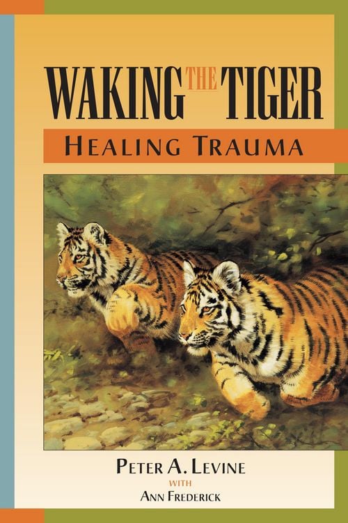 Produktbild: Waking the Tiger: Healing Trauma