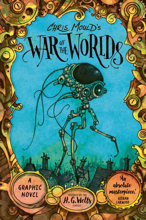 Produktbild: Wells, H: Chris Mould's War of the Worlds/Illustr.