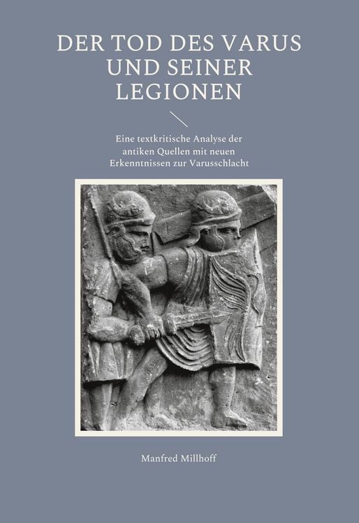 Produktbild: Der Tod des Varus und seiner Legionen