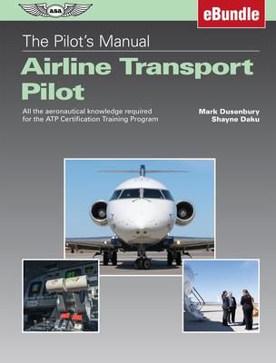 Produktbild: The Pilot's Manual: Airline Transport Pilot