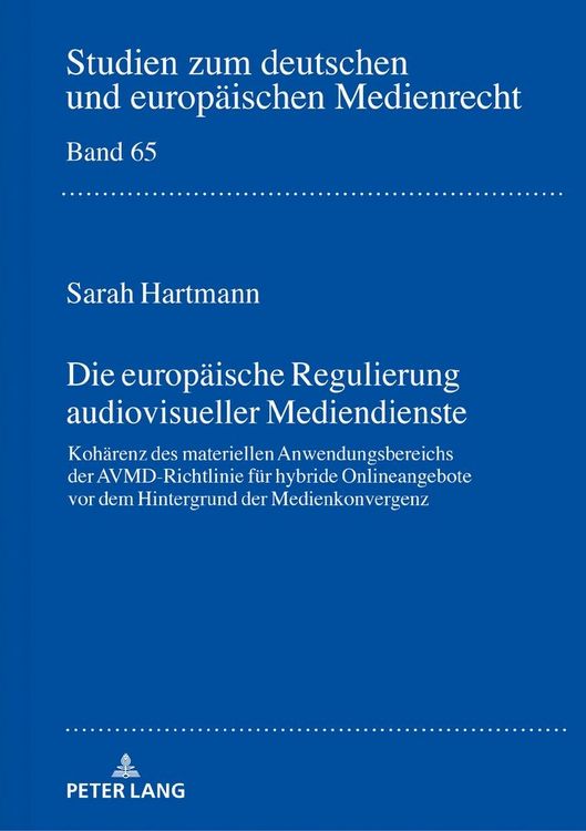 Produktbild: Die europ&auml;ische Regulierung audiovisueller Mediendienste