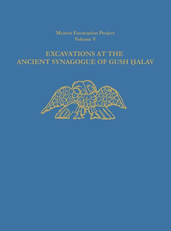 Produktbild: Excavations at the Ancient Synagogue of Gush Halav
