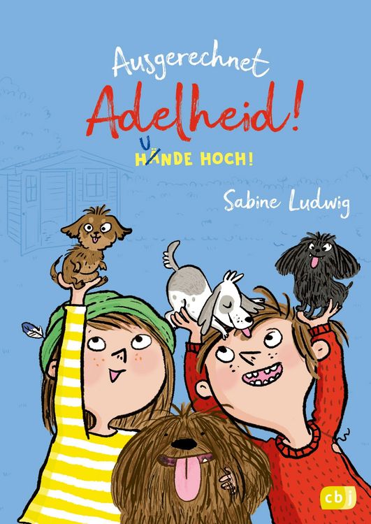 Produktbild: Ausgerechnet Adelheid! - Hunde hoch!