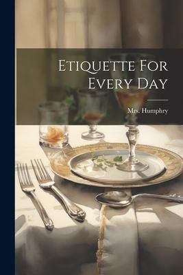 Produktbild: Etiquette For Every Day