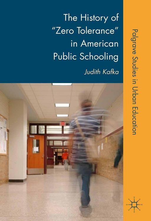 Produktbild: The History of "Zero Tolerance" in American Public Schooling