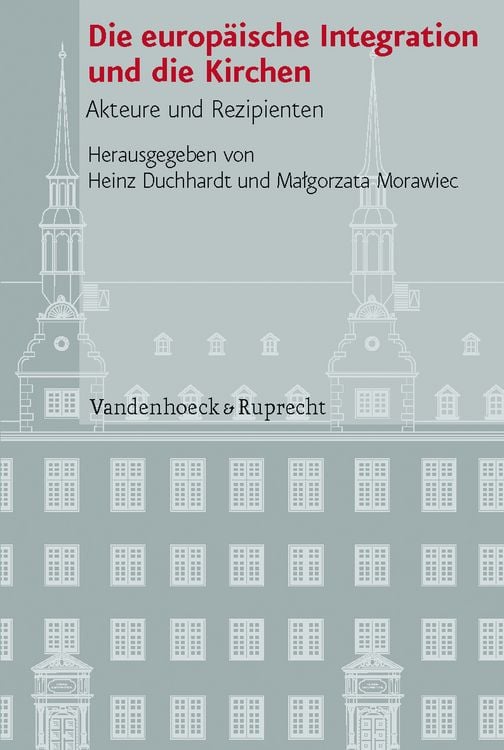 Produktbild: Die europ&auml;ische Integration und die Kirchen