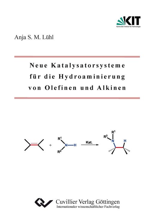 Produktbild: Neue Katalysatorsysteme f&uuml;r die Hydroaminierung von Olefinen und Alkinen