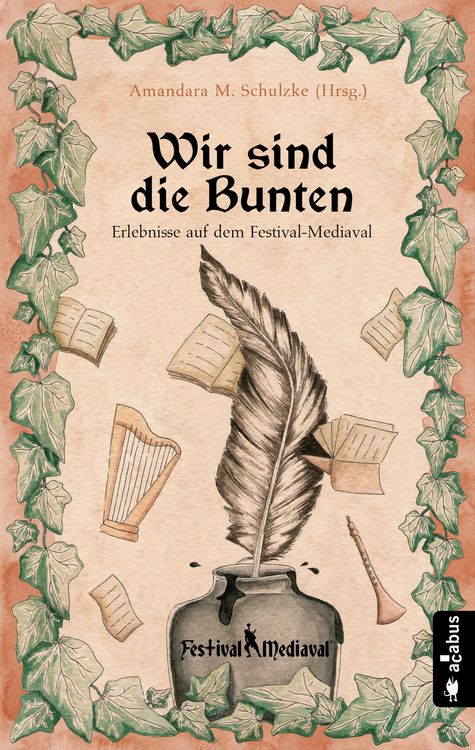 Produktbild: Wir sind die Bunten. Erlebnisse auf dem Festival-Mediaval