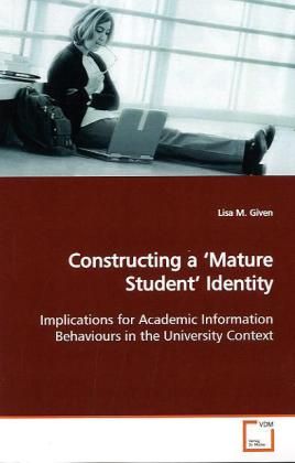Produktbild: Given, L: Constructing a 'Mature Student' Identity